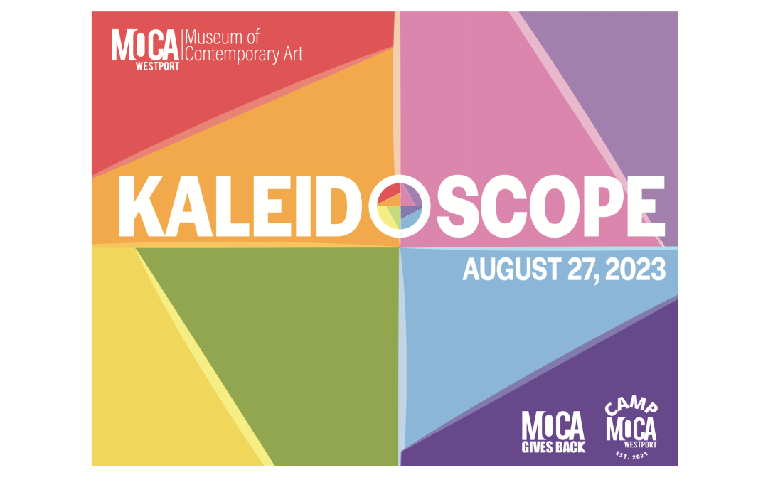 Join Us For The Kaleidoscope Exhibition: Camp MoCA Westport + MoCA Gives Back Healing Arts